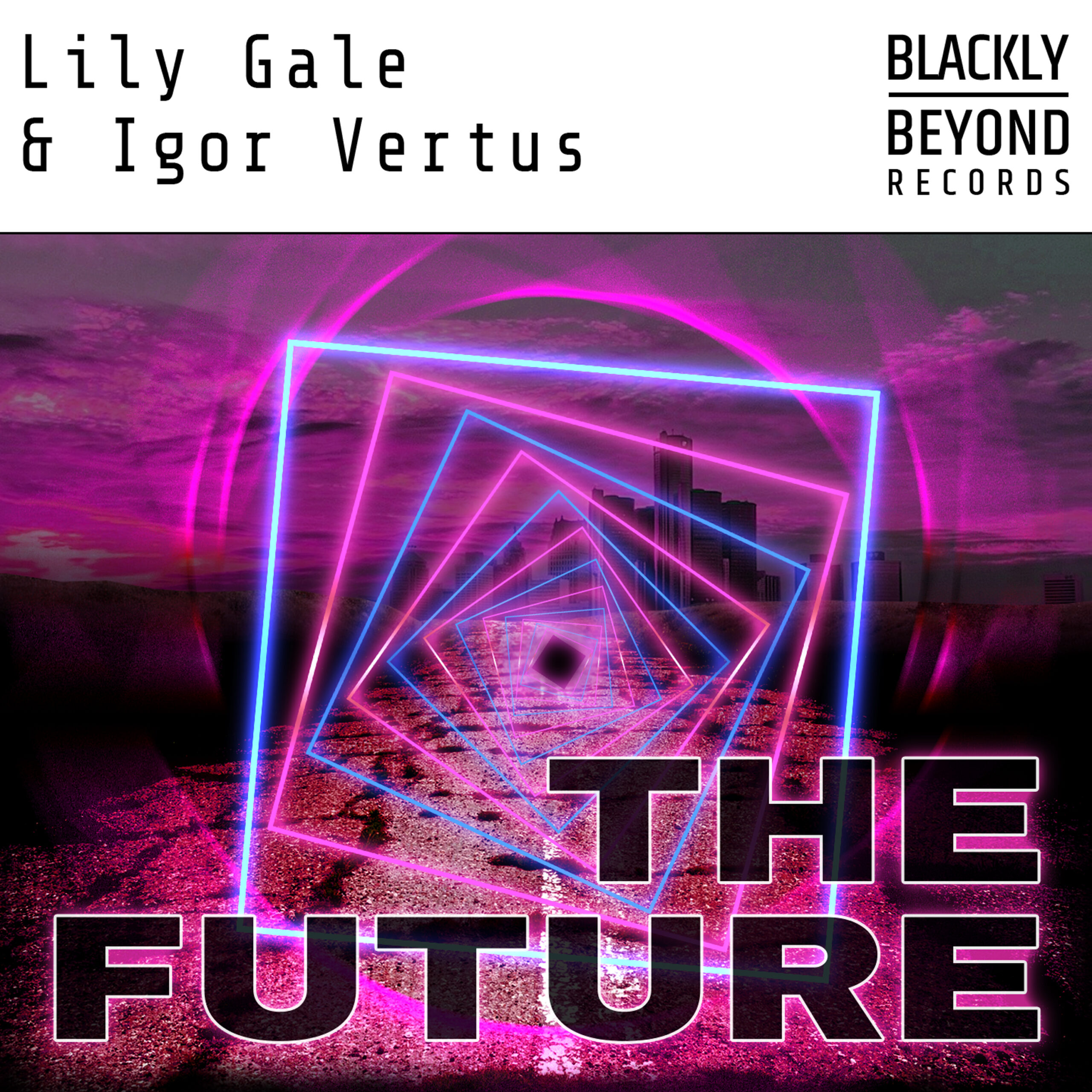 Lily Gale - Igor Vertus - The Future
